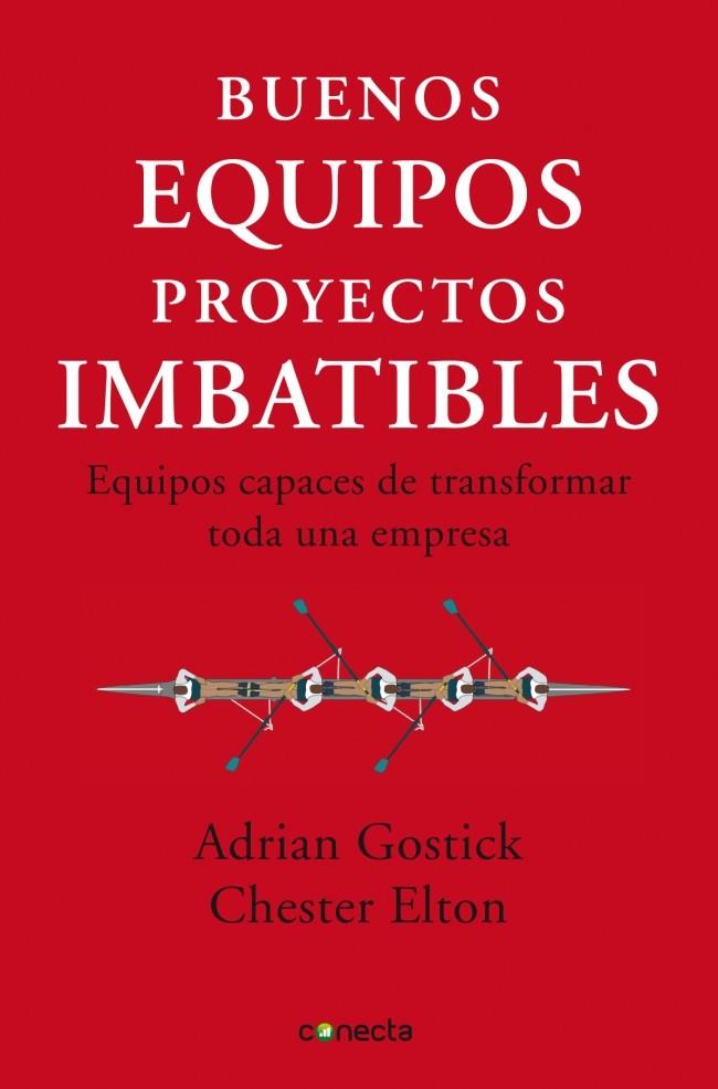 BUENOS EQUIPOS, PROYECTOS IMBATIBLES | 9788493869335 | GOSTICK, ADRIAN/CHESTER, ELTON | Llibreria Online de Banyoles | Comprar llibres en català i castellà online