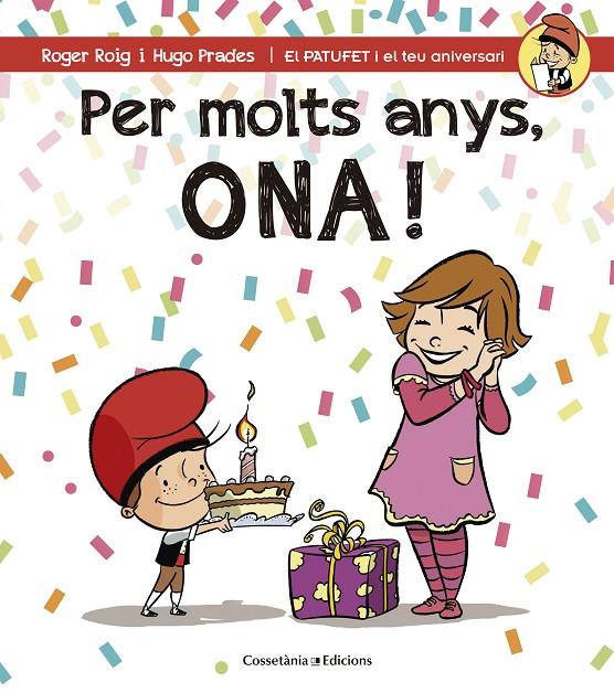 PER MOLTS ANYS, ONA! | 9788490344538 | ROIG CÉSAR, ROGER | Llibreria Online de Banyoles | Comprar llibres en català i castellà online