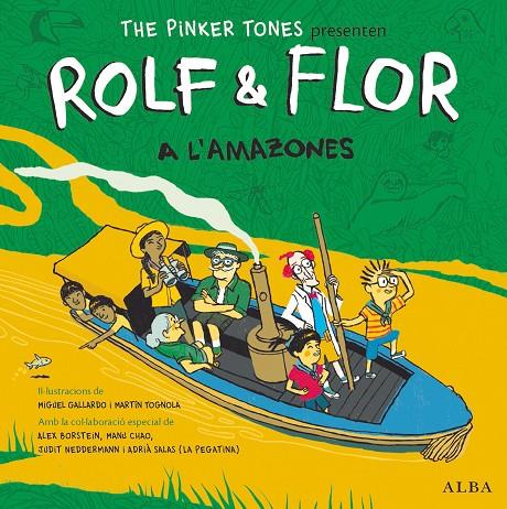 ROLF & FLOR A L'AMAZONES | 9788490654576 | THE PINKER TONES | Llibreria L'Altell - Llibreria Online de Banyoles | Comprar llibres en català i castellà online - Llibreria de Girona