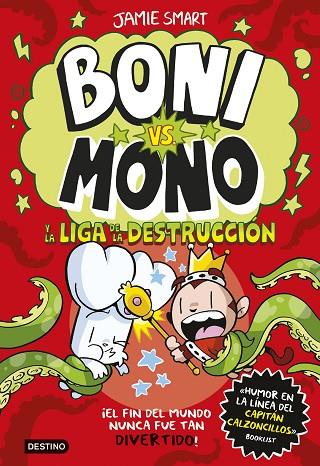 BONI VS. MONO 3. BONI VS. MONO Y LA LIGA DE LA DESTRUCCIÓN | 9788408294016 | SMART, JAMIE | Llibreria Online de Banyoles | Comprar llibres en català i castellà online