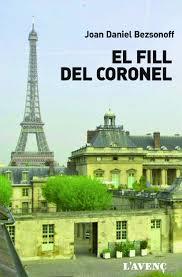 EL FILL DEL CORONEL | 9788416853106 | BEZSONOFF, JOAN-DANIEL | Llibreria L'Altell - Llibreria Online de Banyoles | Comprar llibres en català i castellà online - Llibreria de Girona