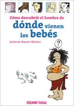 COMO DESCUBRIO EL HOMBRE DE DONDE VIENEN LOS BEBES | 9789707774001 | NOUEL RENIER, JULIETTE | Llibreria Online de Banyoles | Comprar llibres en català i castellà online