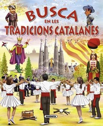 BUSCA EN LES TRADICIONS CATALANES | 9788467724332 | ABAD, MÓNICA | Llibreria Online de Banyoles | Comprar llibres en català i castellà online