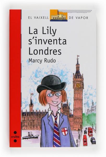 LILY S'INVENTA LONDRES | 9788466132008 | RUDO, MARCY | Llibreria Online de Banyoles | Comprar llibres en català i castellà online