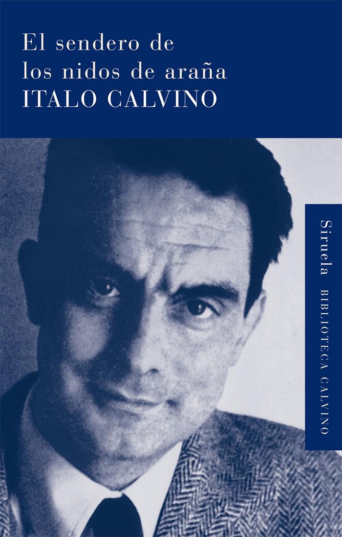 SENDERO DE LOS NIDOS DE ARAÑA, EL | 9788498413854 | CALVINO | Llibreria L'Altell - Llibreria Online de Banyoles | Comprar llibres en català i castellà online - Llibreria de Girona