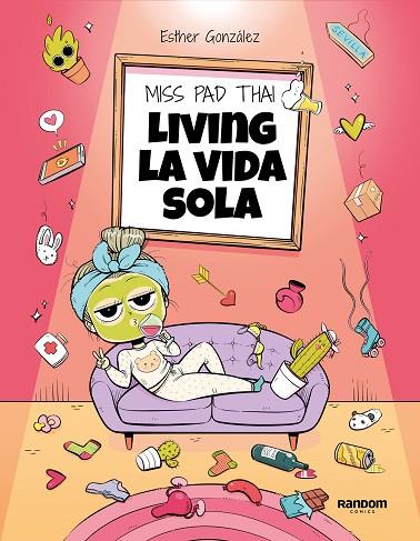 LIVING LA VIDA SOLA | 9788418040436 | MISS PAD THAI | Llibreria Online de Banyoles | Comprar llibres en català i castellà online