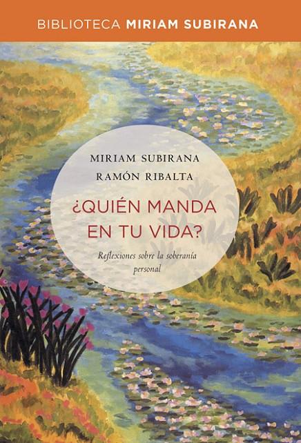 QUIÉN MANDA EN TU VIDA | 9788490563694 | SUBIRANA VILANOVA, MIRIAM | Llibreria Online de Banyoles | Comprar llibres en català i castellà online