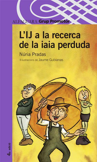 IJ A LA RECERCA DE LA IAIA PERDURA, L' | 9788479180898 | PRADAS I ANDREU, NURIA | Llibreria Online de Banyoles | Comprar llibres en català i castellà online