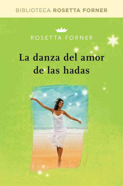 DANZA DE AMOR DE LAS HADAS, LA | 9788490064030 | FORNER VERAL, ROSETTA | Llibreria Online de Banyoles | Comprar llibres en català i castellà online