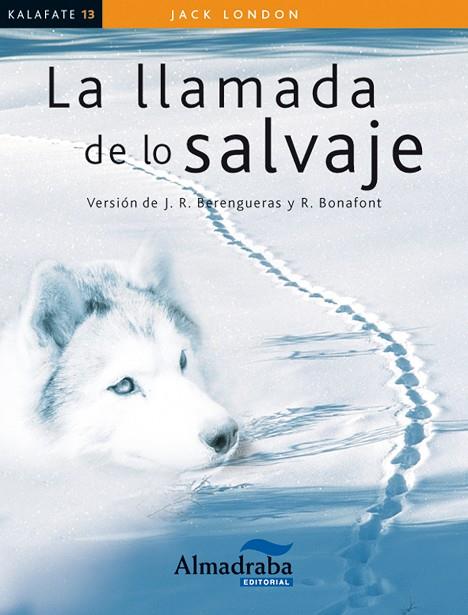 LLAMADA DE LO SALVAJE, LA | 9788483089217 | LONDON, JACK | Llibreria Online de Banyoles | Comprar llibres en català i castellà online