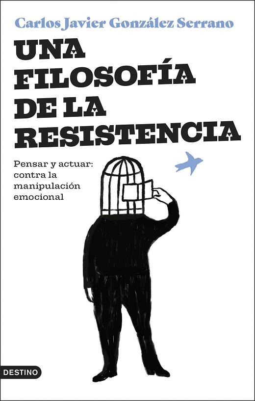 UNA FILOSOFÍA DE LA RESISTENCIA | 9788423364831 | GONZÁLEZ SERRANO, CARLOS JAVIER | Llibreria L'Altell - Llibreria Online de Banyoles | Comprar llibres en català i castellà online - Llibreria de Girona