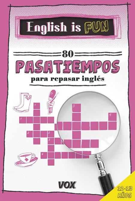 ENGLISH IS FUN. 80 PASATIEMPOS PARA REPASAR INGLÉS 12-13 AÑOS | 9788499742458 | LAROUSSE EDITORIAL | Llibreria Online de Banyoles | Comprar llibres en català i castellà online