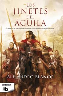 LOS JINETES DEL ÁGUILA | 9788498729474 | BLANCO, ALEJANDRO | Llibreria Online de Banyoles | Comprar llibres en català i castellà online