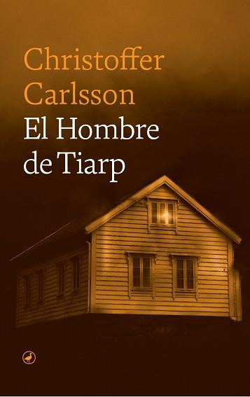 EL HOMBRE DE TIARP | 9788418800832 | CARLSSON, CHRISTOFFER | Llibreria Online de Banyoles | Comprar llibres en català i castellà online