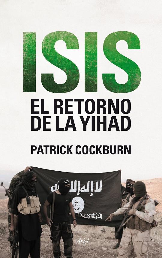 ISIS | 9788434419247 | COCKBURN, PATRICK | Llibreria L'Altell - Llibreria Online de Banyoles | Comprar llibres en català i castellà online - Llibreria de Girona