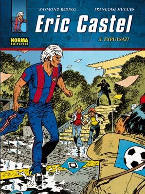 ERIC CASTEL 3. EXPULSAT! | 9788498477986 | REDING,RAYMOND;HUGUES,FRANÇOISE | Llibreria Online de Banyoles | Comprar llibres en català i castellà online