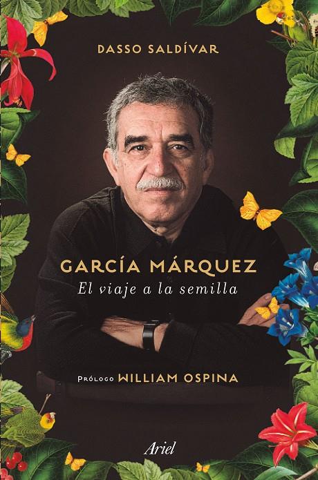 GARCÍA MÁRQUEZ. EL VIAJE A LA SEMILLA | 9788434423244 | SALDÍVAR, DASSO | Llibreria Online de Banyoles | Comprar llibres en català i castellà online