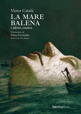 LA MARE BALENA I ALTRES CONTES | 9788419735270 | CATALÁ, VICTOR | Llibreria L'Altell - Llibreria Online de Banyoles | Comprar llibres en català i castellà online - Llibreria de Girona