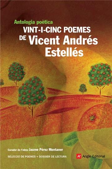 VINT-I-CINC POEMES DE VICENT ADRES ESTELLES | 9788496970441 | ESTELLÉS, VICENT ANDRÉS/PÉREZ MONTANER, JAUME | Llibreria Online de Banyoles | Comprar llibres en català i castellà online