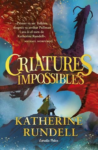 CRIATURES IMPOSSIBLES | 9788413898520 | RUNDELL, KATHERINE | Llibreria Online de Banyoles | Comprar llibres en català i castellà online