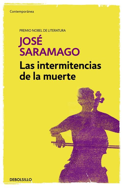 LAS INTERMITENCIAS DE LA MUERTE | 9788490628775 | SARAMAGO,JOSÉ | Llibreria Online de Banyoles | Comprar llibres en català i castellà online