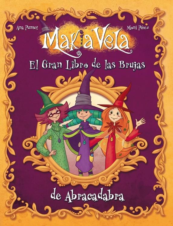 GRAN LIBRO DE LAS BRUJAS DE ABRACADABRA EL (MAKIA VELA) | 9788448833541 | PEREZ,MONI | Llibreria Online de Banyoles | Comprar llibres en català i castellà online