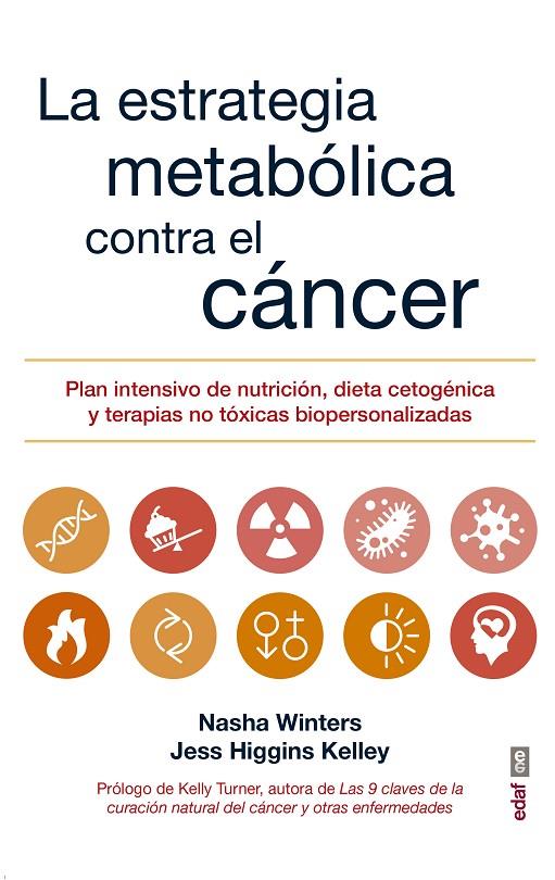 LA ESTRATEGIA METABÓLICA CONTRA EL CÁNCER | 9788441438415 | WINTER, NASHA/HIGGINS KELLEY, JESS | Llibreria Online de Banyoles | Comprar llibres en català i castellà online