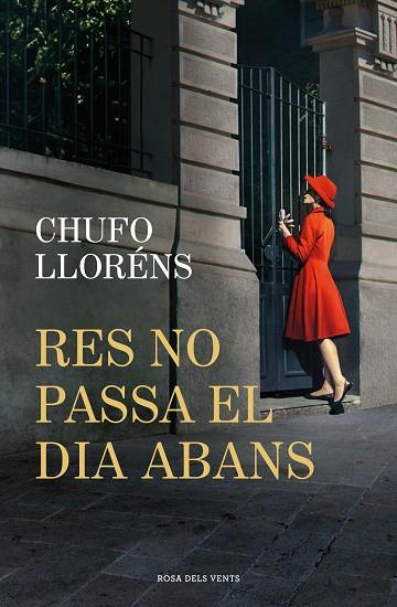 RES NO PASSA EL DIA ABANS | 9788419756725 | LLORÉNS, CHUFO | Llibreria L'Altell - Llibreria Online de Banyoles | Comprar llibres en català i castellà online - Llibreria de Girona