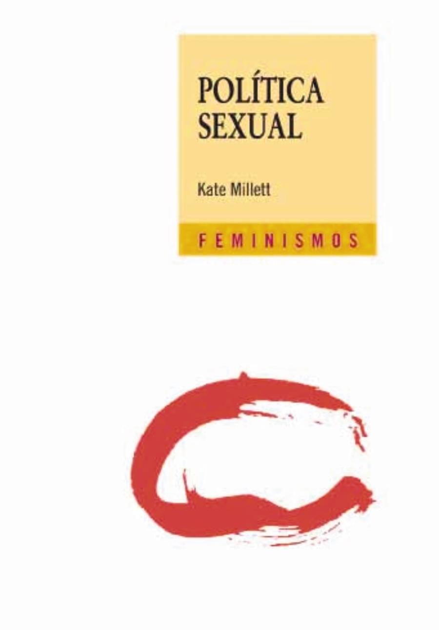 POLITICA SEXUAL | 9788437626802 | MILLET, KATE | Llibreria L'Altell - Llibreria Online de Banyoles | Comprar llibres en català i castellà online - Llibreria de Girona