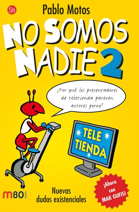 NO SOMOS NADIE 2 | 9788466322683 | MOTOS, PABLO | Llibreria Online de Banyoles | Comprar llibres en català i castellà online