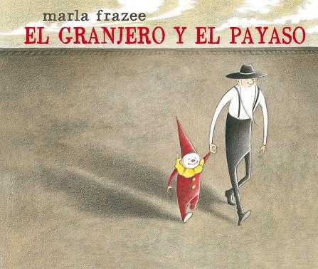 EL GRANJERO Y EL PAYASO | 9788498457407 | FRAZEE, MARLA | Llibreria Online de Banyoles | Comprar llibres en català i castellà online