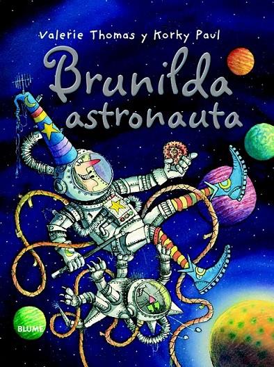 BRUNILDA ASTRONAUTA (ESPAÑOL) | 9788498016796 | THOMAS, VALERIE/PAUL, KORKY | Llibreria Online de Banyoles | Comprar llibres en català i castellà online