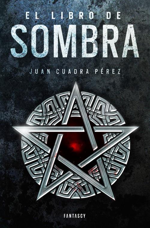 EL LIBRO DE SOMBRA (LA SAGA DE LA CIUDAD 2) | 9788415831730 | CUADRA PÉREZ,JUAN | Llibreria Online de Banyoles | Comprar llibres en català i castellà online