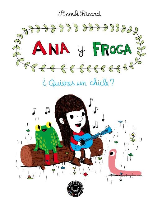 ANA Y FROGA | 9788493881733 | RICARD, ANOUK | Llibreria Online de Banyoles | Comprar llibres en català i castellà online