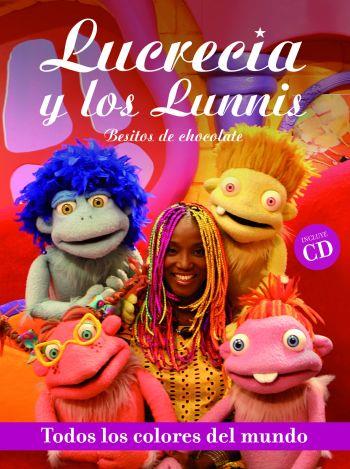 LUCRECIA Y LOS LUNNIS, TODOS LOS COLORES DEL MUNDO | 9788476698174 | LUCRECIA PÉREZ | Llibreria Online de Banyoles | Comprar llibres en català i castellà online