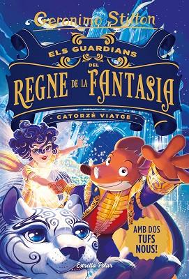 ELS GUARDIANS DEL REGNE DE LA FANTASIA. CATORZÈ VIATGE | 9788413890395 | STILTON, GERÓNIMO | Llibreria Online de Banyoles | Comprar llibres en català i castellà online