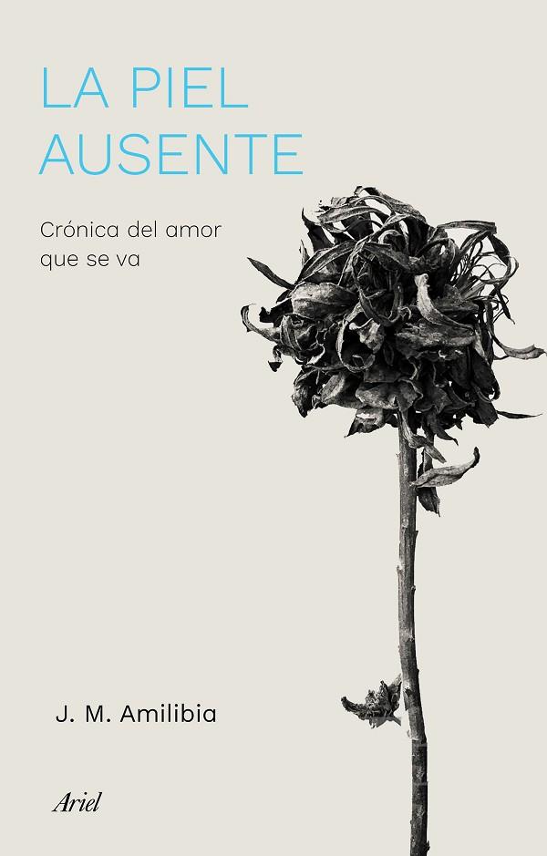 LA PIEL AUSENTE | 9788434433786 | AMILIBIA, JESÚS MARÍA | Llibreria Online de Banyoles | Comprar llibres en català i castellà online