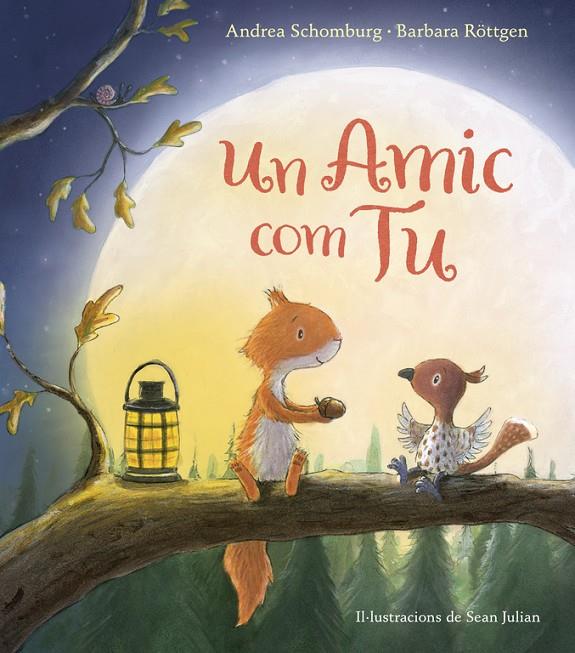 UN AMIC COM TU | 9788448847289 | SCHOMBURG, ANDREA/ROTTGEN, BARBARA | Llibreria Online de Banyoles | Comprar llibres en català i castellà online