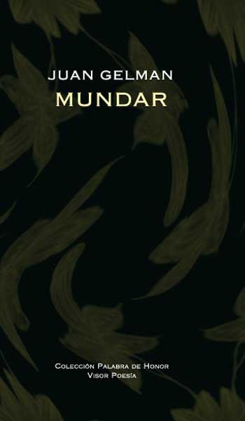 MUNDAR | 9788475226910 | GELMAN, JUAN | Llibreria Online de Banyoles | Comprar llibres en català i castellà online