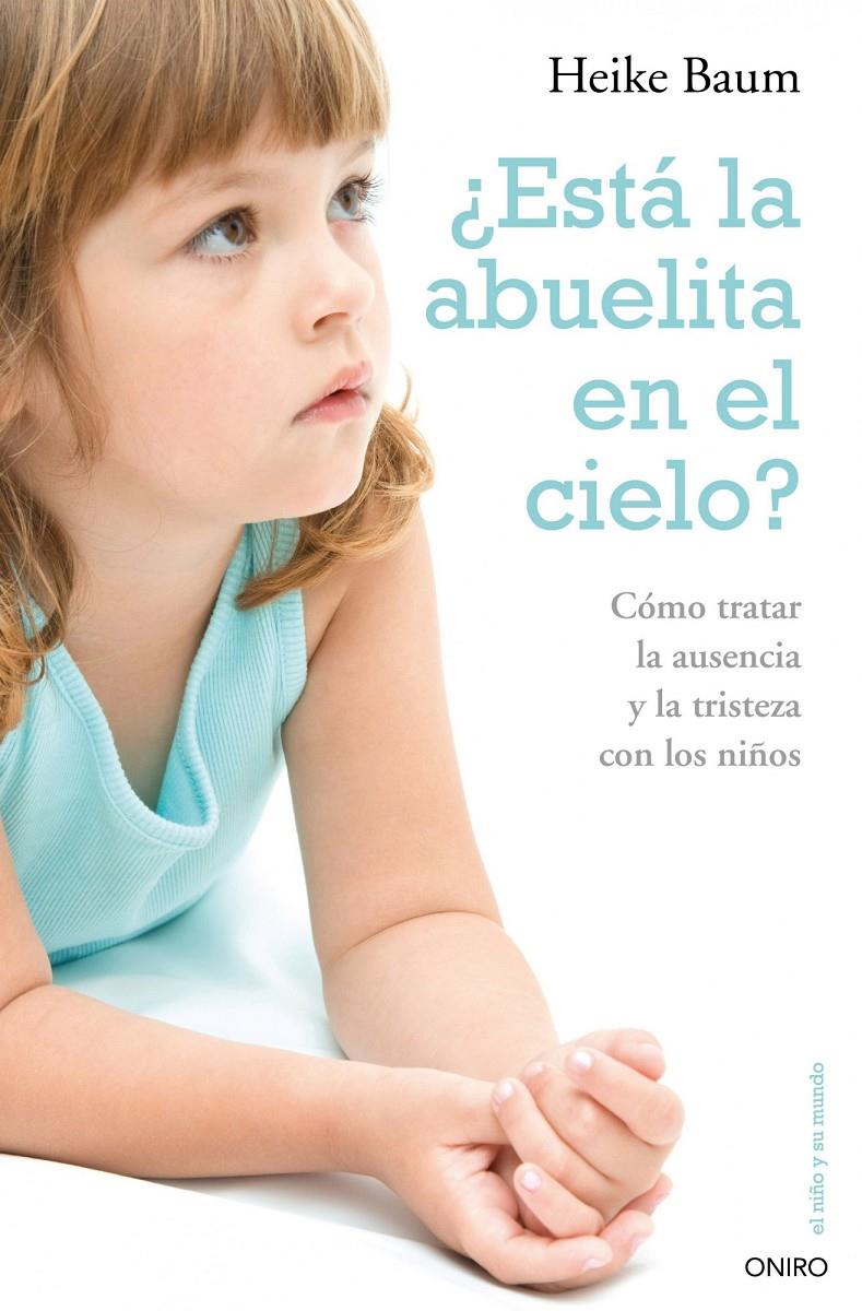 ESTA LA ABUELITA EN EL CIELO? | 9788497544719 | BAUM, HEIKE | Llibreria Online de Banyoles | Comprar llibres en català i castellà online