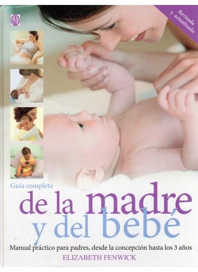 GUIA COMPLETA DE LA MADRE Y DEL BEBE | 9788497990622 | FENWICK,ELIZABETH | Llibreria L'Altell - Llibreria Online de Banyoles | Comprar llibres en català i castellà online - Llibreria de Girona