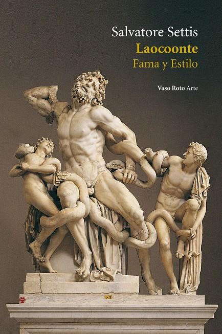 LAOCOONTE: FAMA Y ESTILO | 9788415168010 | SETTIS, SALVATORE | Llibreria Online de Banyoles | Comprar llibres en català i castellà online