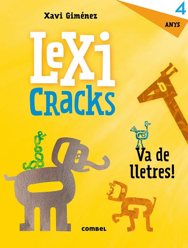 LEXICRACKS. VA DE LLETRES! 4 ANYS | 9788491011804 | GIMÉNEZ BUENO, XAVIER MANEL | Llibreria L'Altell - Llibreria Online de Banyoles | Comprar llibres en català i castellà online - Llibreria de Girona