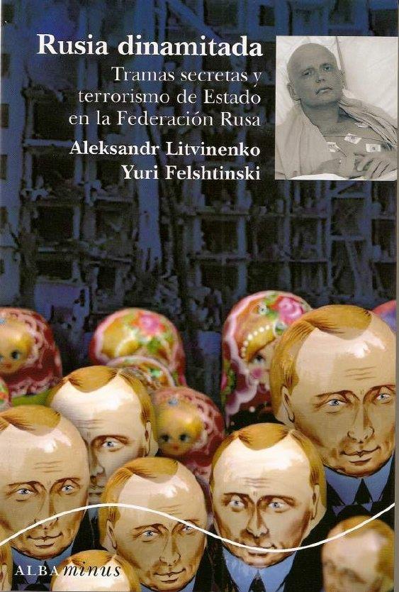 RUSIA DINAMITADA | 9788484284901 | LITVINENKO,ALEKSANDR;FELSGTINSKI,YURI | Llibreria Online de Banyoles | Comprar llibres en català i castellà online