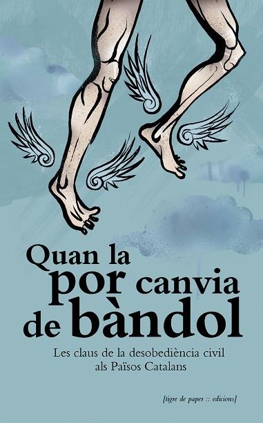 QUAN LA POR CANVIA DE BÀNDOL | 9788494166471 | SERRA PUIG, EVA/Y OTROS | Llibreria Online de Banyoles | Comprar llibres en català i castellà online