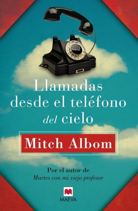 LLAMADAS DESDE EL TELÉFONO DEL CIELO | 9788415893363 | ALBOM, MITCH | Llibreria L'Altell - Llibreria Online de Banyoles | Comprar llibres en català i castellà online - Llibreria de Girona