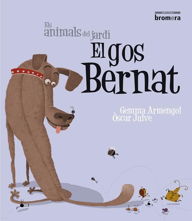 GOS BERNAT, EL | 9788498245806 | ARMENGOL I MORELL, GEMMA | Llibreria Online de Banyoles | Comprar llibres en català i castellà online