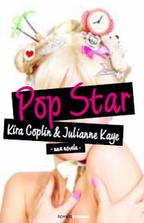 POP STAR | 9788466642354 | COPLIN / KAYE/KAYE, JULIANNE | Llibreria L'Altell - Llibreria Online de Banyoles | Comprar llibres en català i castellà online - Llibreria de Girona