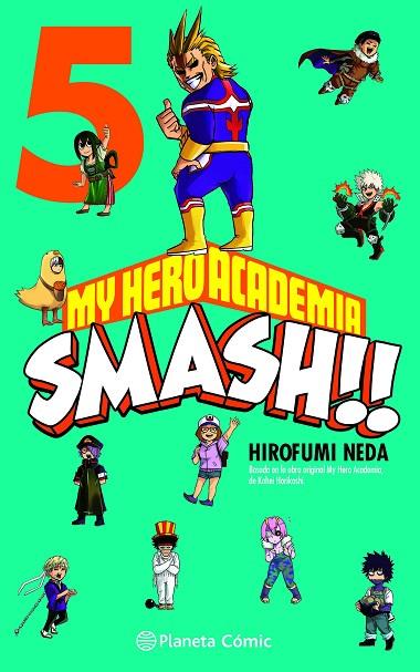 MY HERO ACADEMIA SMASH Nº 05/05 | 9788491747314 | HORIKOSHI, KOHEI/NEDA, HIROFUMI | Llibreria L'Altell - Llibreria Online de Banyoles | Comprar llibres en català i castellà online - Llibreria de Girona