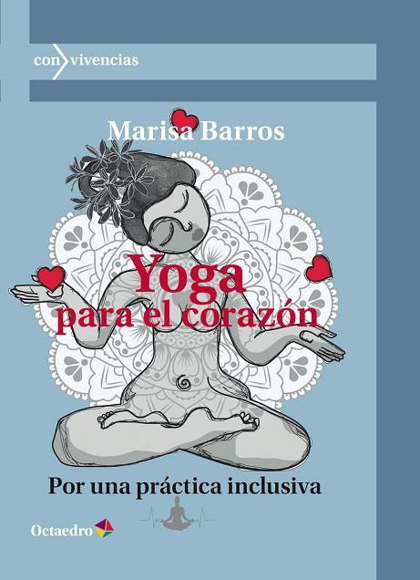 YOGA PARA EL CORAZÓN | 9788419312136 | BARROS NÚÑEZ, MARISA | Llibreria Online de Banyoles | Comprar llibres en català i castellà online